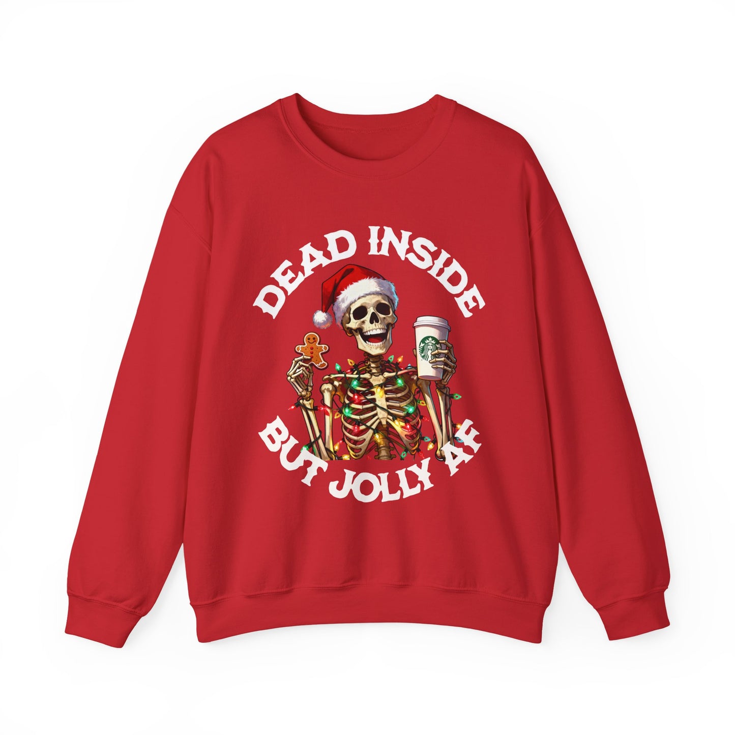 Dead Inside But Jolly AF Sweatshirt