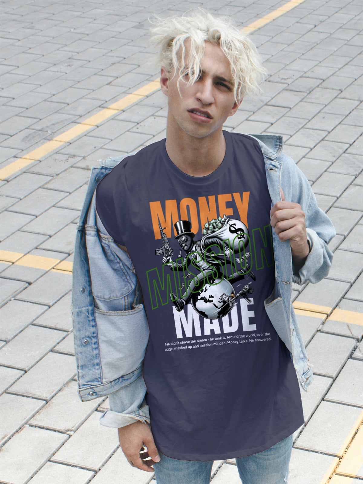 Money. Mission. Made. - Global Hustler Tee
