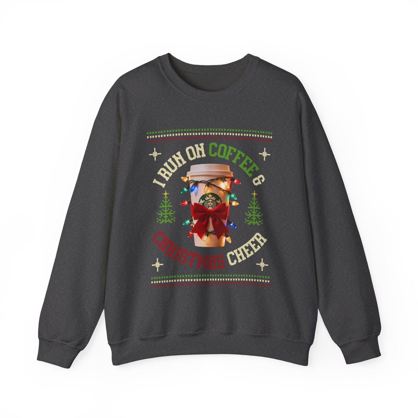 I Run on Coffee & Christmas Cheer Sweatshirt |Funny Holiday Coffee Lover Gift | Christmas Coffee Sweatshirt