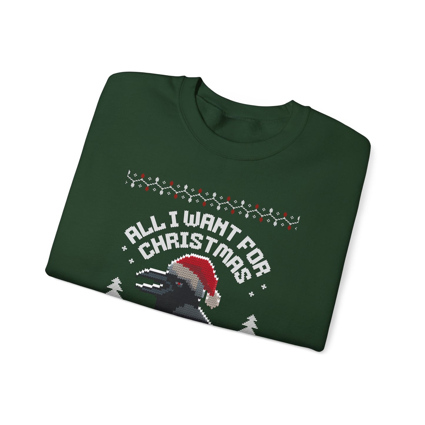 All I Want for Christmas | Holiday Apparel | Ugly Sweater | Christmas Humor Sweatshirt