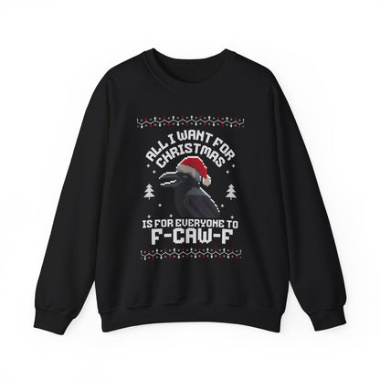 All I Want for Christmas | Holiday Apparel | Ugly Sweater | Christmas Humor Sweatshirt