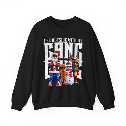 I Be Outside with My Gang Gang