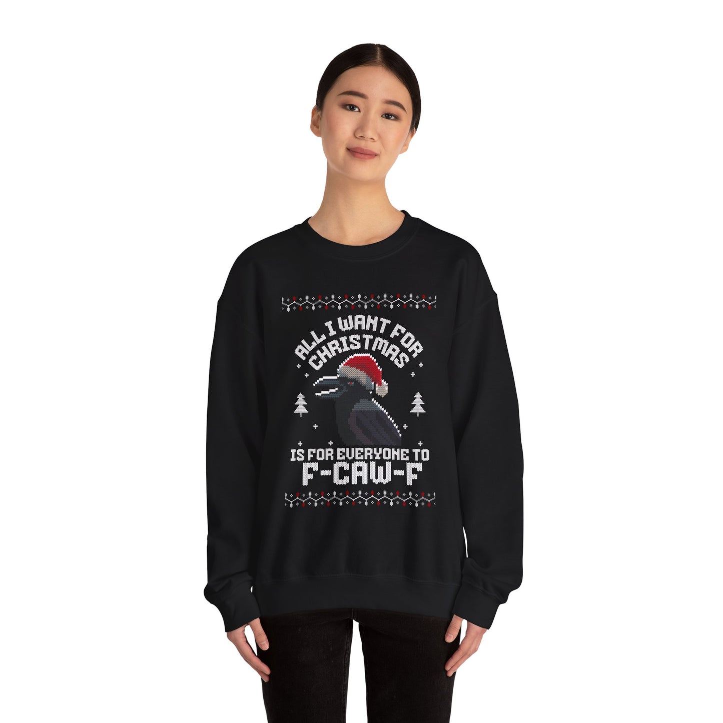All I Want for Christmas | Holiday Apparel | Ugly Sweater | Christmas Humor Sweatshirt