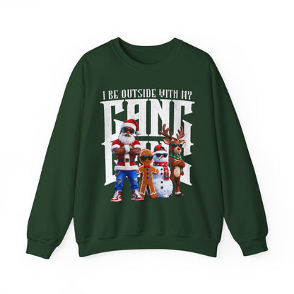 I Be Outside with My Gang Gang