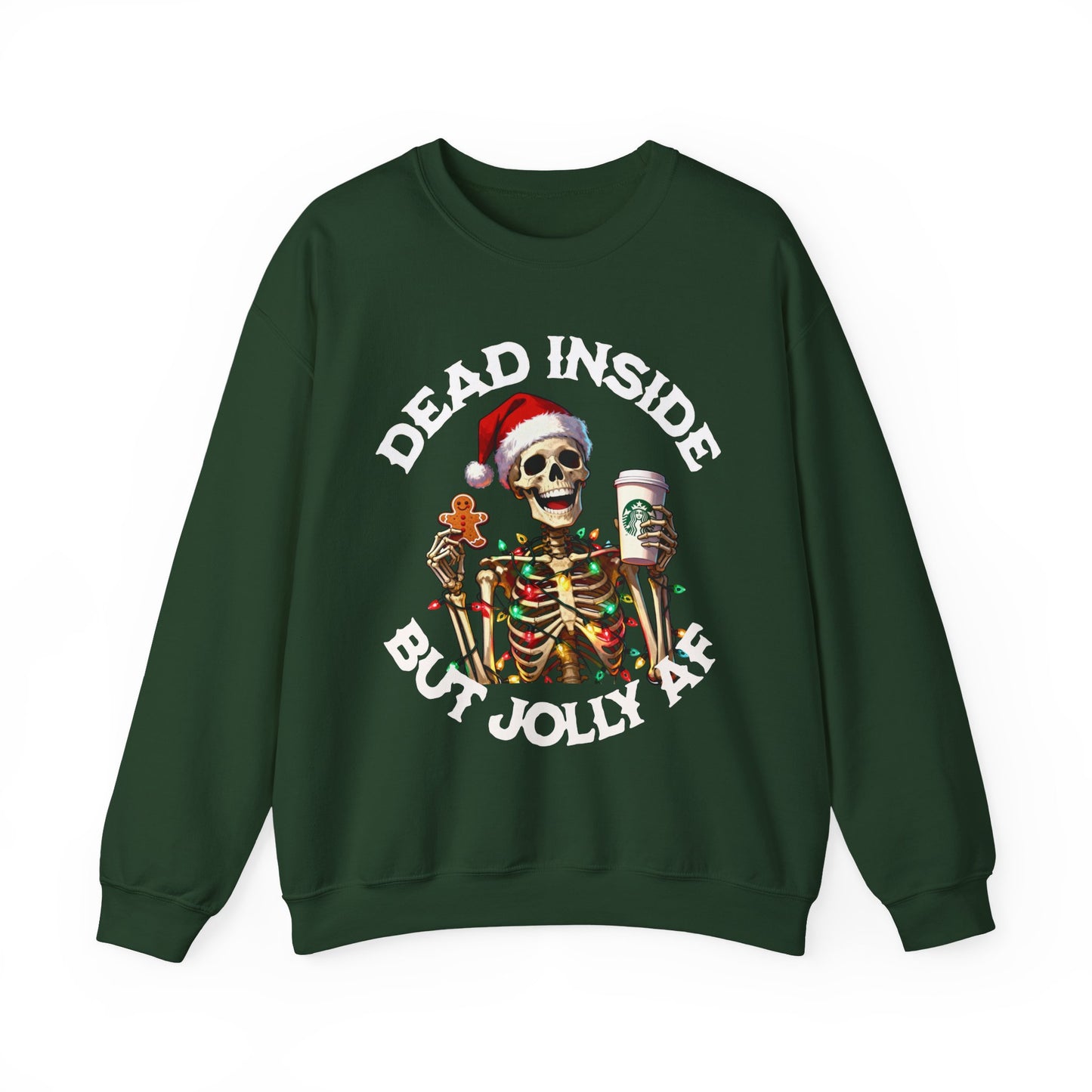 Dead Inside But Jolly AF Sweatshirt