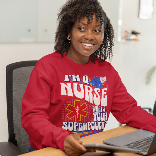 I'm a Nurse What's Your Superpower